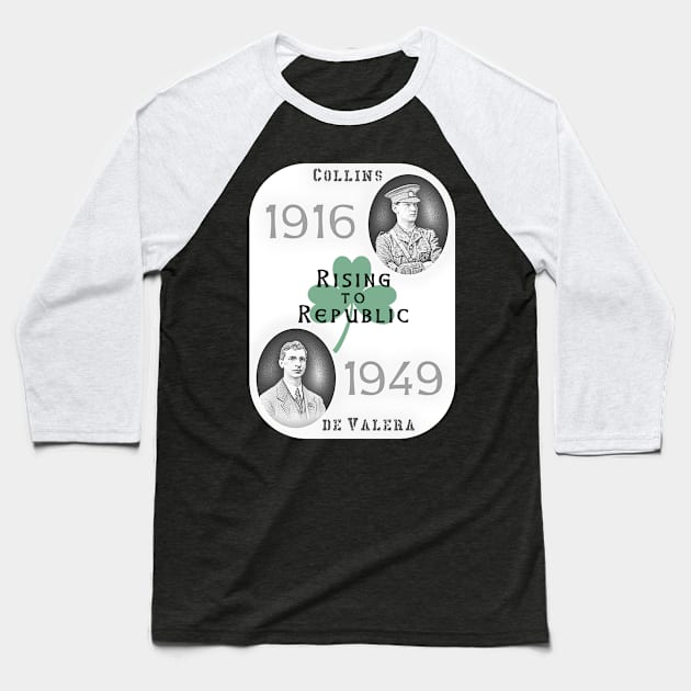 Rising to Republic: for a United Ireland #6 Baseball T-Shirt by Spine Film